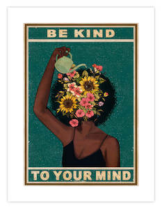 Mental Health Art Prints: Be Kind To Your Mind