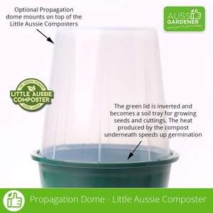Little Composters: Little Aussie Composter Propagator Dome