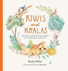 Kids Collection: Kiwis and Koalas by Sarah Milne
