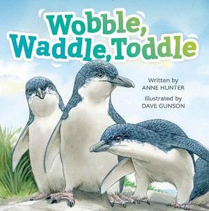 Kids Collection: Wobble Waddle Toddle - Children's Book