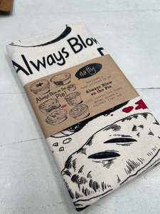 Always Blow on the Pie Tea Towel