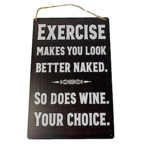 Wall Hangings Canvases: Exercise or Wine - Metal Wall Hanging