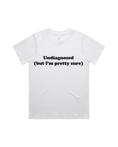 Undiagnosed Tee