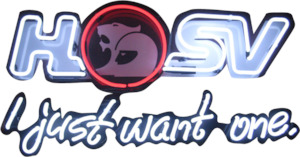 Sign Holden: HSV I Just Want One Neon Sign - NEA-055