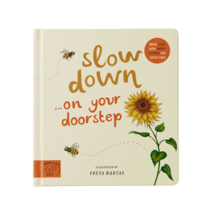 Books: Slow Down ... Discover Nature On Your Door Step | Freya Hartas