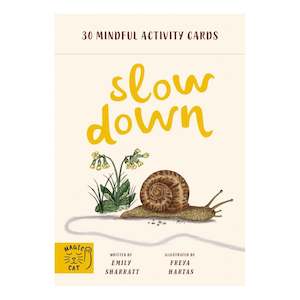 Books: Slow Down | 30 Mindful Activity Cards | Freya Hartas & Emily Sharratt