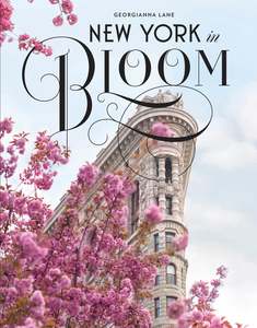 New York In Bloom | Georgianna Lane