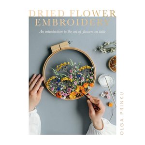 Dried Flower Embroidery | Olga Prinku
