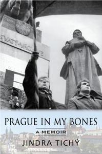Prague in My Bones - Quentin Wilson Publishing