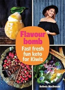 Recipe Books: Flavourbomb by Belinda Macdonald