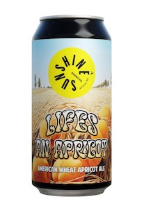 All Wheat Beer: Sunshine Brewing Lifes An Apricot American Wheat Ale 440ml
