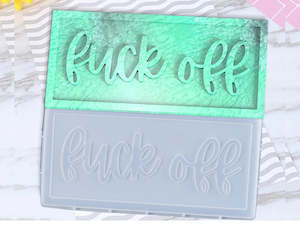 Alphabet Letter Moulds- F*ck Off