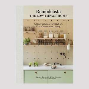 REMODELISTA / THE LOW-IMPACT HOME |BOOK