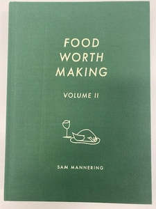 Books: Food Worth Making Vol 2 | BOOK