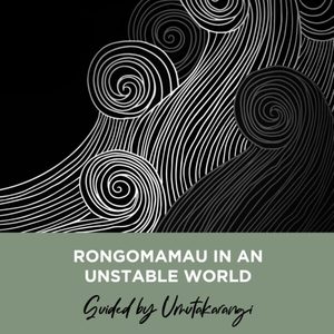 Products: Journal & Recording 2605: Rongomamau in an Unstable World - Rongomamau