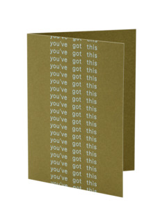Every Day: You've Got This Card