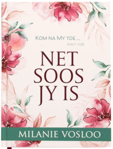Net soos jy is - Milanie Vosloo - Saarkie Stories