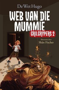Grilgrypers 2: Web van die mummie - Saarkie Stories