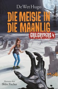 Grilgrypers 4: Die meisie in die maanlig - Saarkie Stories
