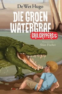 Grilgrypers 5: Die groen watergraf - Saarkie Stories