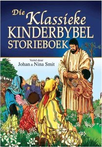 Die Klassieke Kinderbybel Storieboek - Saarkie Stories