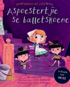 Sprokies met Lesse - Aspoestertjie se balletskoene - Saarkie Stories
