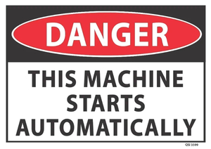 Danger Machine Starts Automatically - Safety Online
