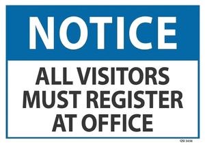 Notice All Visitors Must Register At Office - Safety Online