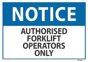 Notice Authorised Forklift Operators Only - Safety Online