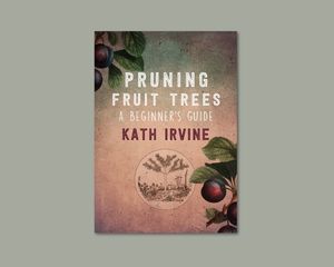 Products: Pruning Fruit Trees: A Beginner’s Guide