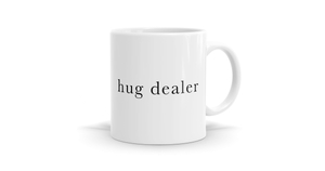 Products: Hug Dealer Mug - Spread Warmth with Every Sip