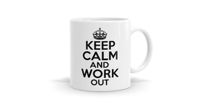 Keep Calm Work Out Mug - Perfect for Fitness Lovers