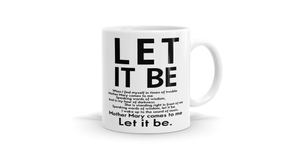 Let It Be Mug - Inspirational Ceramic Coffee Mug