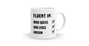 Fluent In Sarcasm - Personalised Statement Mug - Bespoke Mugs