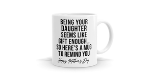 Products: Gift Enough (Daughter) Mug Mother’s Day Statement Mug - Bespoke Mugs