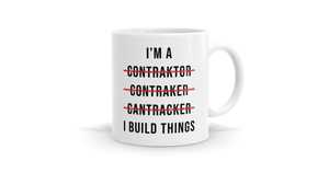 I Build Things (Contractor) - Funny Tradie Mug - Bespoke Mugs