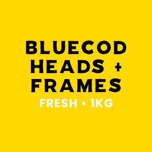 All Fresh Fish — Seafood — Saltwater Seafoods: Blue Cod Heads + Frames 1KG - Saltwater Seafoods NZ