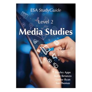 Year 12 Books: ESA Study Guide Level 2 Media Studies