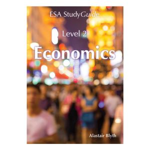 Year 12 Books: ESA Study Guide Level 2 Economics