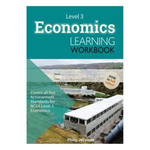Year 13 Books: Learning Workbook Level 3 Economics