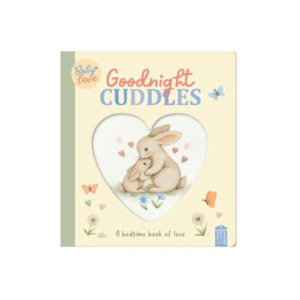 Nina Stajner Baby Love Board Books: Goodnight Cuddles