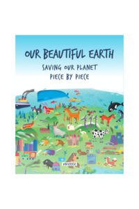 Kids Books: Our Beautiful Earth: Saving Our Planet Piece By Piece