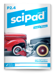 Physics: Physics 2.4 (Mechanics) sciPAD