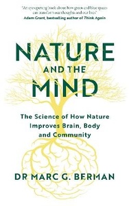 Products: Nature and the Mind: The Science of How Nature Improves Brain, Body and Community - Scorpio Books