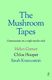 Mushroom Tapes: Conversations about a Triple Murder Trial - Scorpio Books
