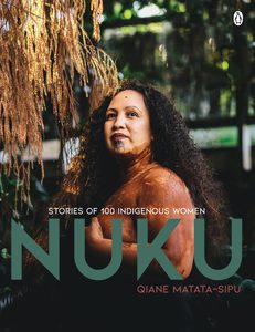 Products: Nuku: Stories of 100 Indigenous Women by Qiane Matata-Sipu