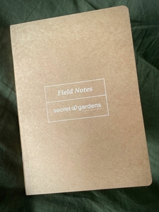 Secret Gardens Field Notebook