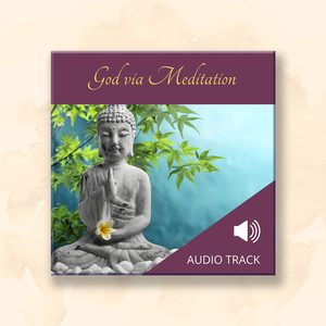 All Audio Recordings: God via Meditation