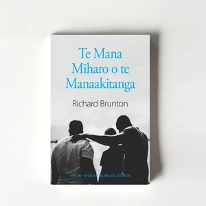 Products: Te Mana Miharo o te Manaakitanga (Richard Brunton) - TORN CURTAIN PUBLISHING