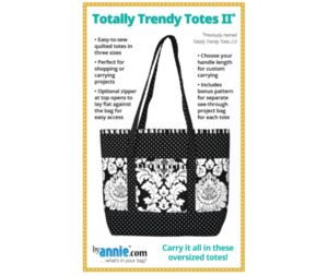 Patterns Byannie: Totally Trendy Totes II -ByAnnie Pattern